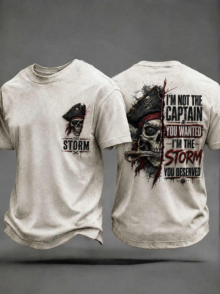 Men's 'I'm Not The Captain You Wanted, I'm The Storm You Deserved' T-shirts