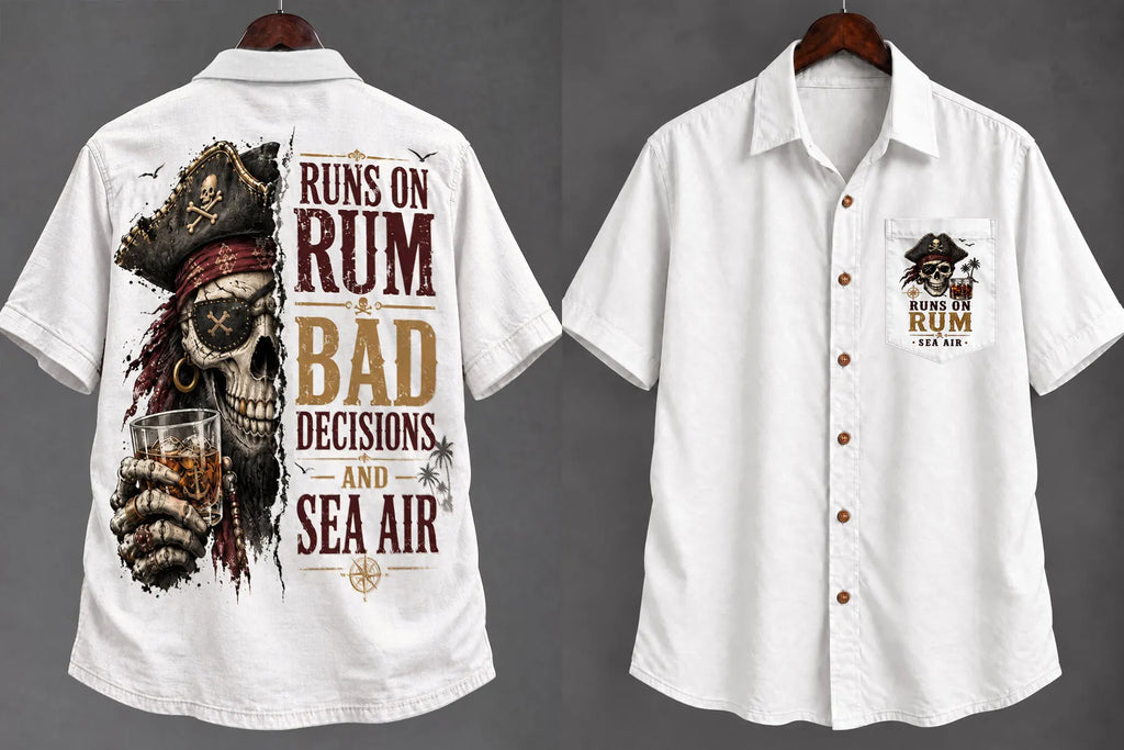 Runs on Rum, Bad Decisions & Sea Air Pirate Hawaiian Shirt