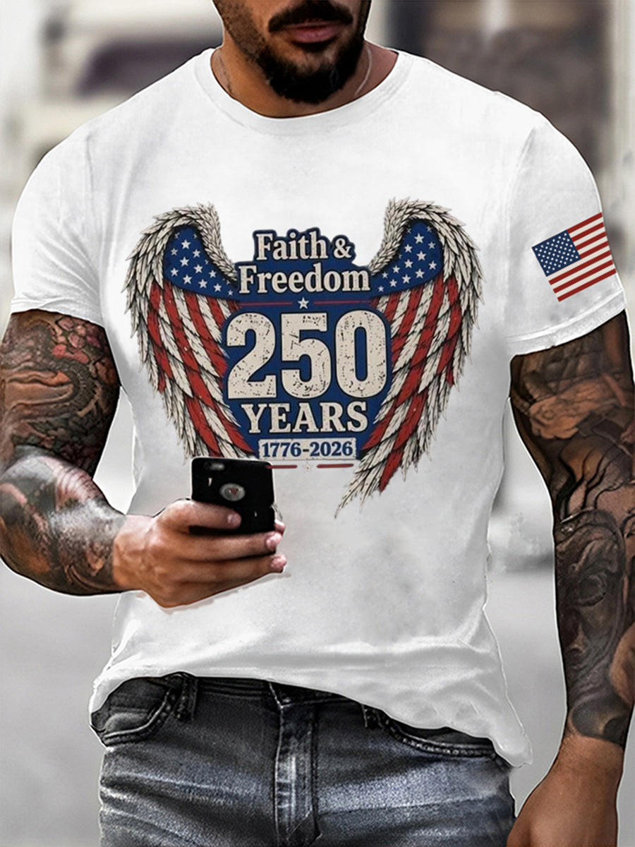 Men'S Faith & Freedom 250 Years T‑Shirt – Flag Wings Patriotic Graphic