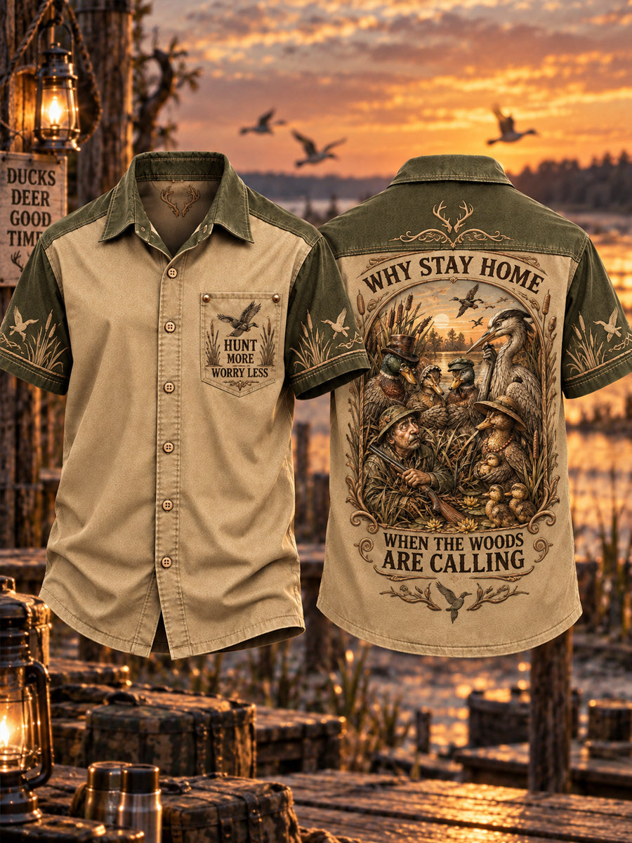 Men’s Vintage “WHY STAY HOME · WHEN THE WOODS ARE CALLING” Hunting  Short Sleeve Shirt