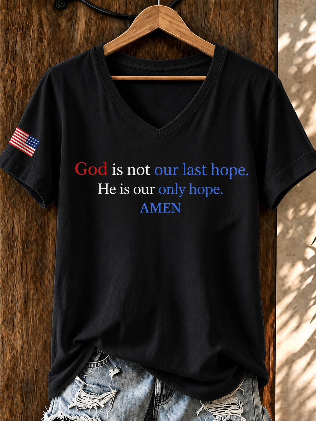 Women'S God is not our last hopeHe is our only hope.AMEN T-Shirt