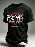 Men's Walk By Faith Not By Sight Print Round Neck T-shirt