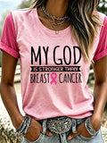 Women's My God Is Stronger Than Breast Cancer Printed T-shirt,