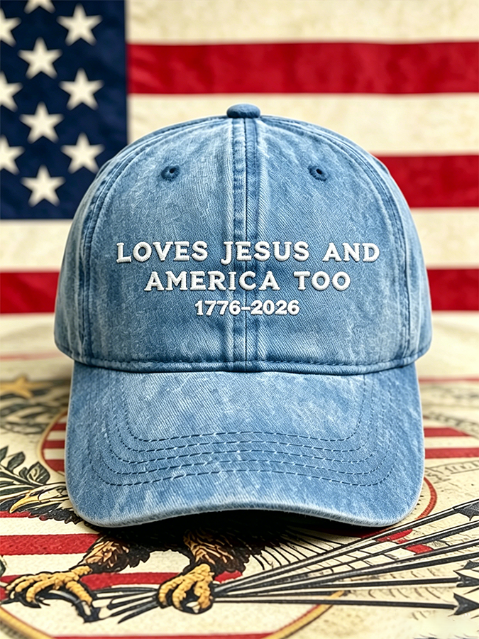 🔥Buy 3 Get 12% OFF🔥Loves Jesus And America Too1776-2026 American Flag Cap