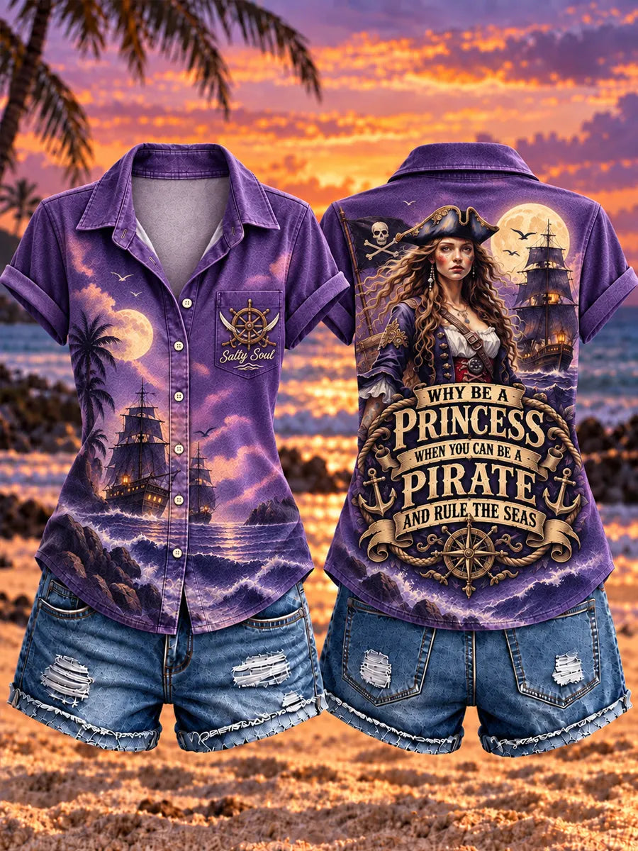 Women's "WHY BE A PRINCESS · WHEN YOU CAN BE A PIRATE · AND RULE THE SEAS" Pirate Short-Sleeved Shirt