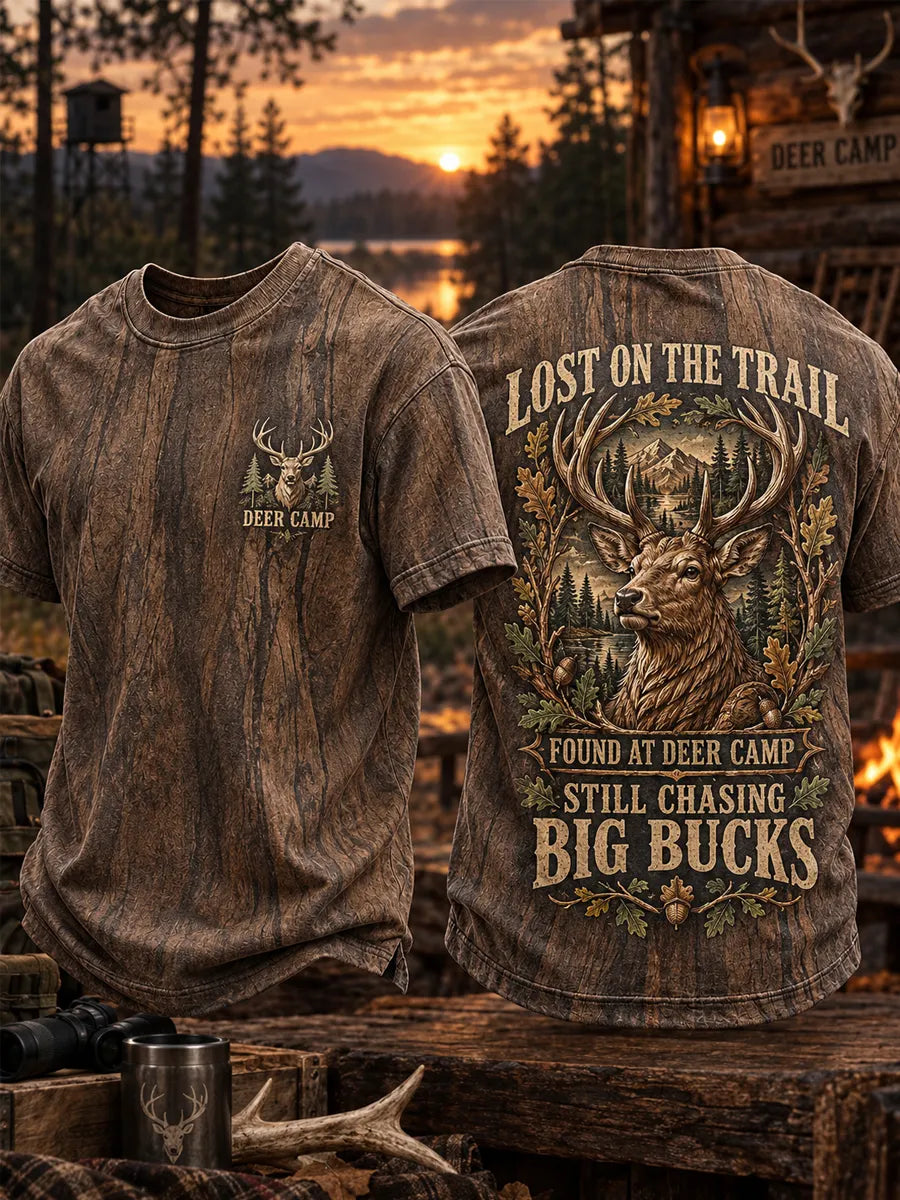 Men’s Retro “LOST ON THE TRAIL FOUND AT DEER CAMP STILL CHASING BIG BUCKS”Hunting Season Printed T-Shirt