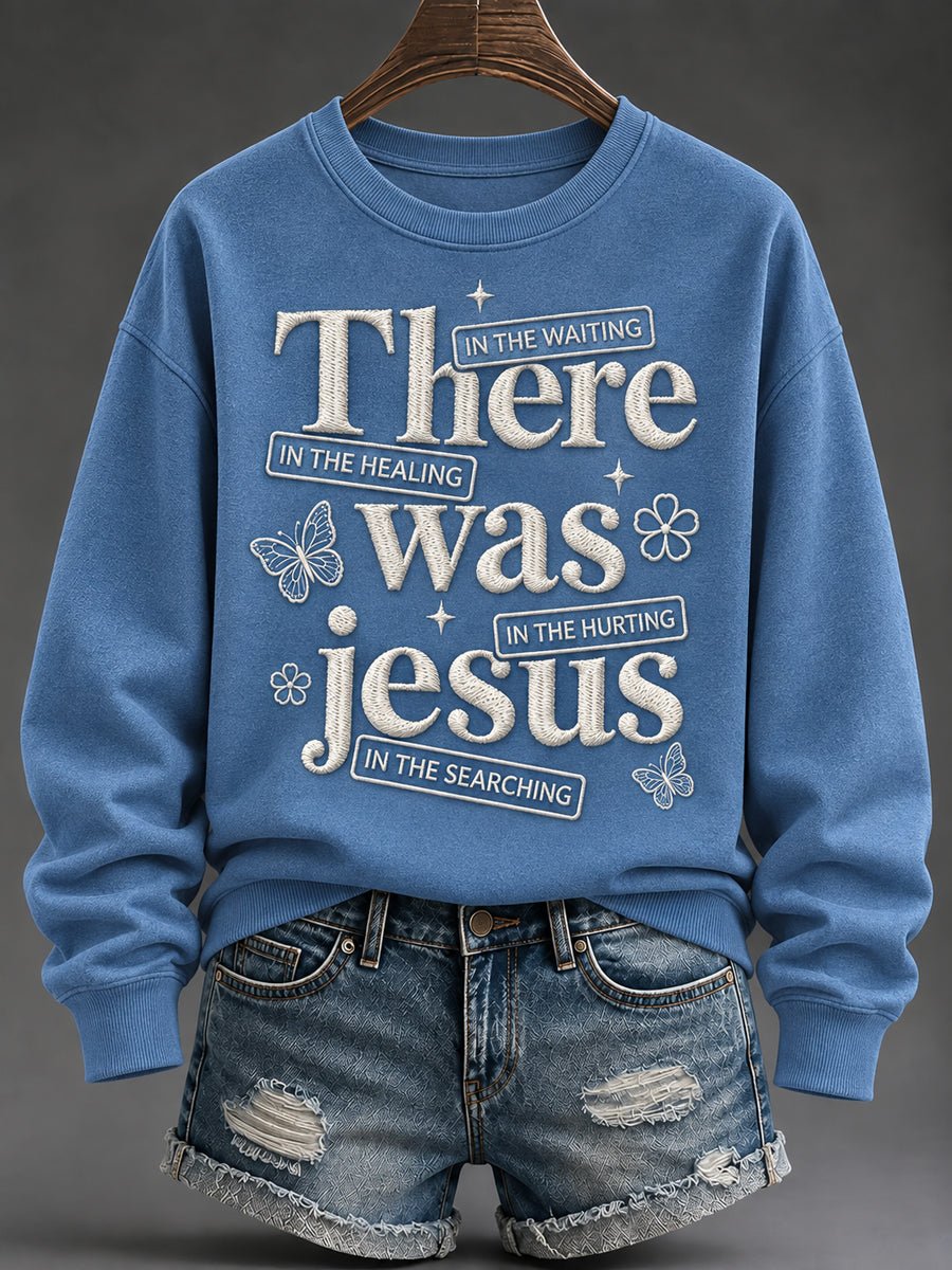 Women's There Was Jesus Print Casual Sweatshirt