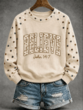 Women's BELIEVE Print Casual Sweatshirt
