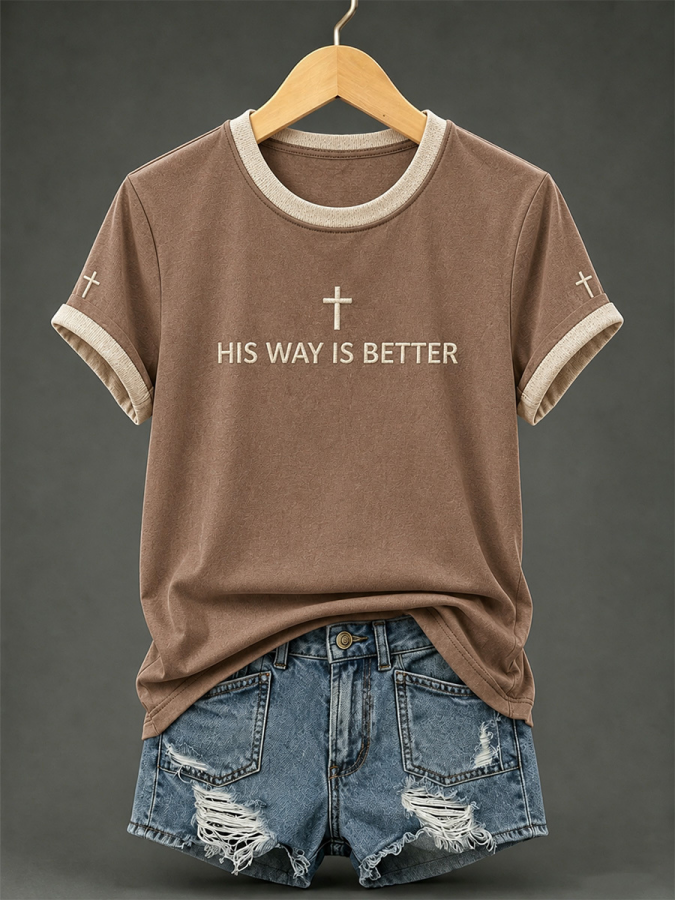 Women'S His Way Is Better Print Casual Tee