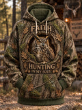 Men's “FAITH IN MY HEART · HUNTING IN MY SOUL” Hunting Season Print Hoodie
