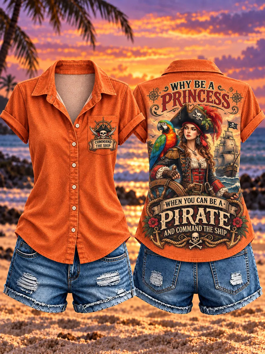 Women's "WHY BE A PRINCESS · WHEN YOU CAN BE A PIRATE · AND RULE THE SEAS" Pirate Short-Sleeved Shirt