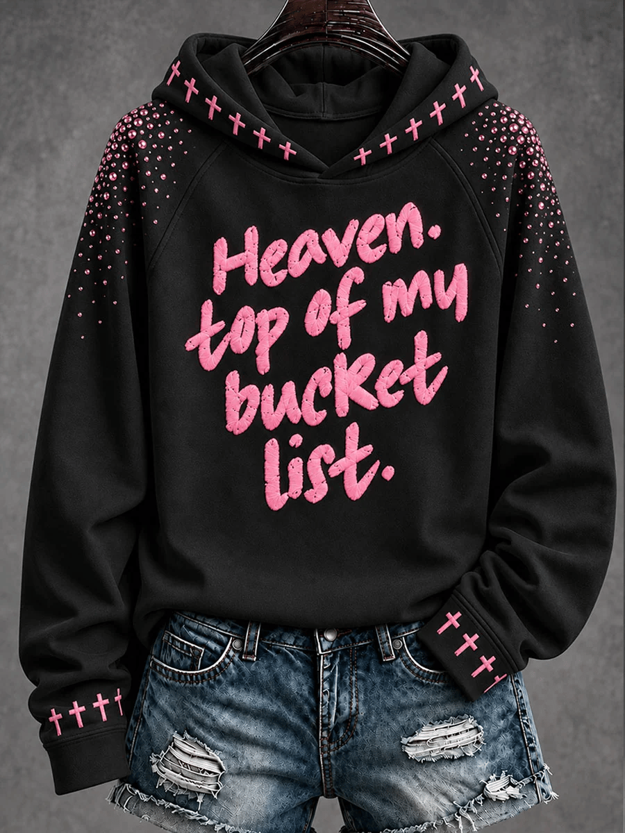 Women's "Heaven,Top of My Bucket List" Faith Casual Sweatshirt