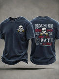 Men's "Drinking rum before noon makes you a pirate, not an alcoholic " Fun Pirate Rum Casual T-shirt